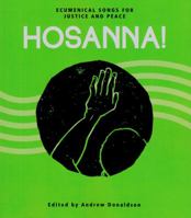 Hosanna!: Ecumenical Songs for Justice and Peace 2825416673 Book Cover