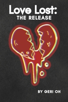 Love Lost:: The Release B0CM8FCRBZ Book Cover