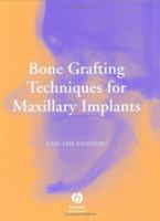 Bone Grafting Techniques for Maxillary Implants 1405129948 Book Cover