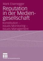 Reputation in Der Mediengesellschaft: Konstitution - Issues Monitoring - Issues Management 353114636X Book Cover