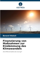 Finanzierung von Maßnahmen zur Eindämmung des Klimawandels: Sind Mikrokredite die Lösung? 6206188558 Book Cover