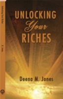 Unlocking Your Riches 097587991X Book Cover