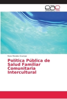 Política Pública de Salud Familiar Comunitaria Intercultural 6202156333 Book Cover