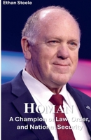 Homan: A Champion of Law, Order, and National Security B0GSP2M381 Book Cover