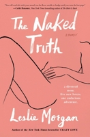 The Naked Truth: A Memoir 1501174126 Book Cover