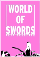 World of Swords: A Collection of Truisms 1471031659 Book Cover
