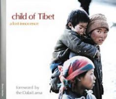 child of Tibet - a lost innocence 0975056603 Book Cover