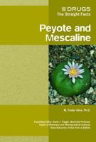 Peyote And Mescaline (Drugs: the Straight Facts) 0791085457 Book Cover
