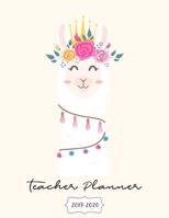 Teacher Planner 2019-2020: 12 Month Academic Weekly Planner designed for Teachers. Bonuses included: Student Roster, Continuing Education Log, Classroom Expense Tracker and Much More! Cute Llama Cover 1074566211 Book Cover