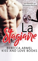 La Stagiaire: Une Romance de Milliardaire Bad Boy 1648081894 Book Cover