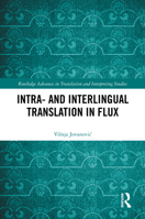 Intra- and Interlingual Translation in Flux 1032419032 Book Cover