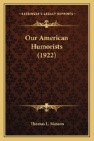 Our American Humorists 1018380795 Book Cover