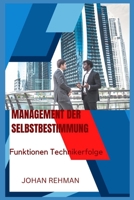 MANAGEMENT DER SELBSTBESTIMMUNG: Funktionen Technikerfolge B0BFDNK2RQ Book Cover
