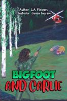 BIGFOOT AND CARLIE 1966477643 Book Cover