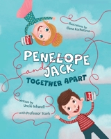 Penelope and Jack, Together Apart 1734807784 Book Cover