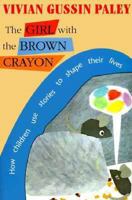 The Girl with the Brown Crayon 0674354397 Book Cover