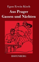 Aus Prager Gassen und Näcthen 3743744252 Book Cover