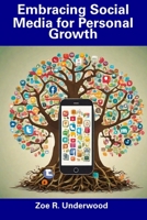 Embracing Social Media for Personal Growth B0CGG64YW3 Book Cover