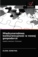 Międzynarodowa konkurencyjnośc w nowej gospodarce 6203475149 Book Cover