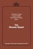 The Rhenish Massif: Structure, Evolution, Mineral Deposits and Present Geodynamics 3663018881 Book Cover