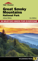 Top Trails: Great Smoky Mountains National Park: 50 Must-Do Hikes for Everyone 0899978762 Book Cover