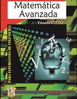 Matemática avanzada: Para estudiantes de ingeniería (MATEMÁTICAS, CALCULOS Y ALGEBRA) 987145757X Book Cover