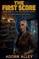 The First Score (Neon Nights) B0GTN6J7J5 Book Cover