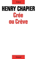 Crée ou crève 2246007070 Book Cover