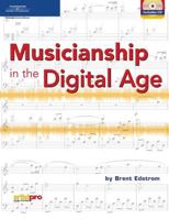 Musicianship in the Digital Age 1592009832 Book Cover
