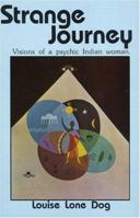 Strange Journey: The Vision Life of a Psychic Indian Woman B07HXFPSY4 Book Cover