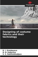 Designing of costume fabrics and their technology 6208369932 Book Cover