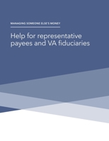 Managing Someone Else's Money - Help for representative payees and VA fiduciaries 199829532X Book Cover