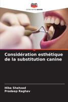 Consid�ration esth�tique de la substitution canine 6204125443 Book Cover