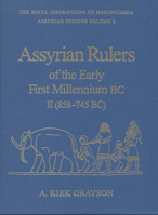 Assyrian Rulers of the Early 1st Millennium 0802008860 Book Cover