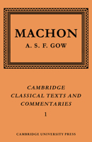 Machon: The Fragments (Cambridge Classical Texts and Commentaries) 0521609291 Book Cover