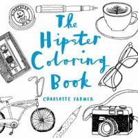 The Hipster Coloring Book 145491744X Book Cover