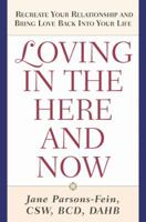 Loving in the Here & Now 1585423009 Book Cover