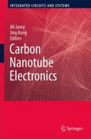 Carbon Nanotube Electronics 1441942297 Book Cover