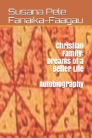 Christian Family: Dreams of a Better Life B08SV28LJQ Book Cover