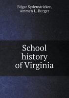 School History of Virginia 1359013830 Book Cover