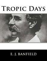 Tropic Days 1984028642 Book Cover
