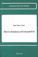 The Co-Existence of God and Evil 0820413801 Book Cover