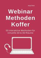 Webinar Methoden Koffer: 50 interaktive Methoden für virtuelle 2D 3D Räume 3748193157 Book Cover
