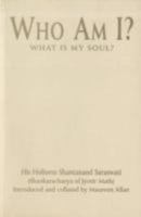 Who Am I?: What Is My Soul? 0954793927 Book Cover
