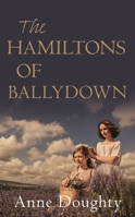 The Hamiltons of Ballydown (Severn House Large Print) 0727860844 Book Cover