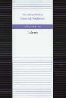 Collected Works of James M Buchanan, 20 volume set 0865979642 Book Cover