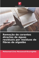 Remoção de corantes directos de águas residuais por resíduos de fibras de algodão (Portuguese Edition) 6207937694 Book Cover