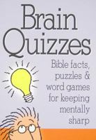 Brain Quizzes: Bible Facts, Puzzles & Word Games for Keeping Mentally Sharp 0984332812 Book Cover