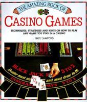 The Amazing Book of Casino Games 0785808205 Book Cover