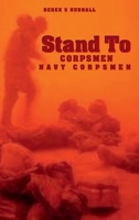 STAND TO CORPSMEN: NAVY CORPSMEN B0DW7HLM8Z Book Cover